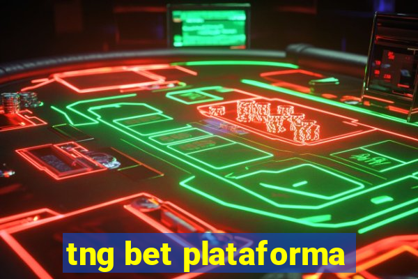 tng bet plataforma